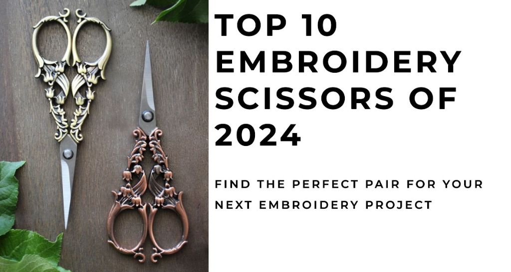 Best Embroidery Scissors