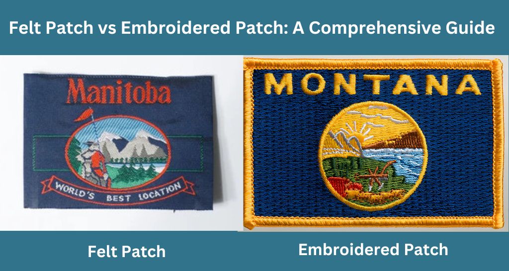 Felt Patch vs Embroidered Patch