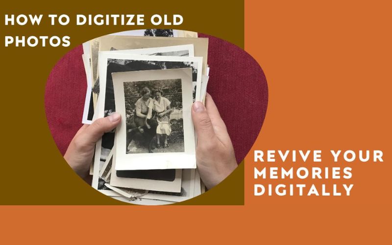 How to Digitize Old Photos